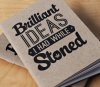 Brilliant-Ideas-I-Had-While-Stoned-Notebook.jpg
