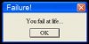 You_Fail_At_Life_by_Midesko.jpg