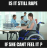 is-it-still-rape-if-she-cant-feel-it-4770059.png