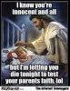 11-I-m-letting-you-die-to-test-your-parent-s-faith-funny-Jesus-meme.jpg