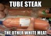 tube-steak-the-other-white-meat.jpg