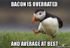 bacon-is-overrated.jpg