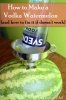 how to fix a vodka watermelon if it doesnt work.jpg