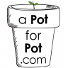 a Pot for Pot