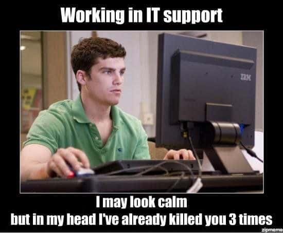 working-in-tech-support-meme.jpg