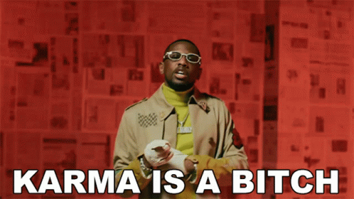 karma-is-a-bitch-fabolous.gif
