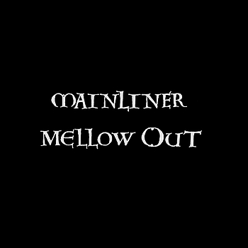 mainliner-mellow-out.jpg
