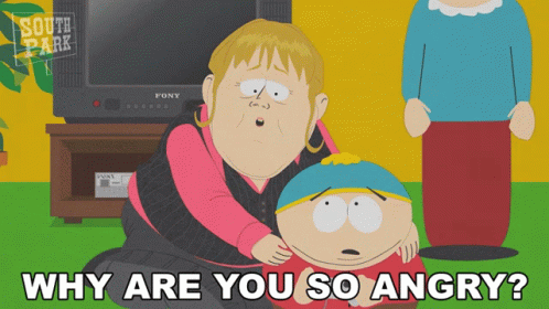 why-are-you-so-angry-eric-cartman.gif
