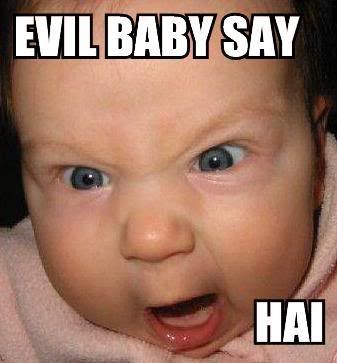 evil-baby-say-hai.jpg