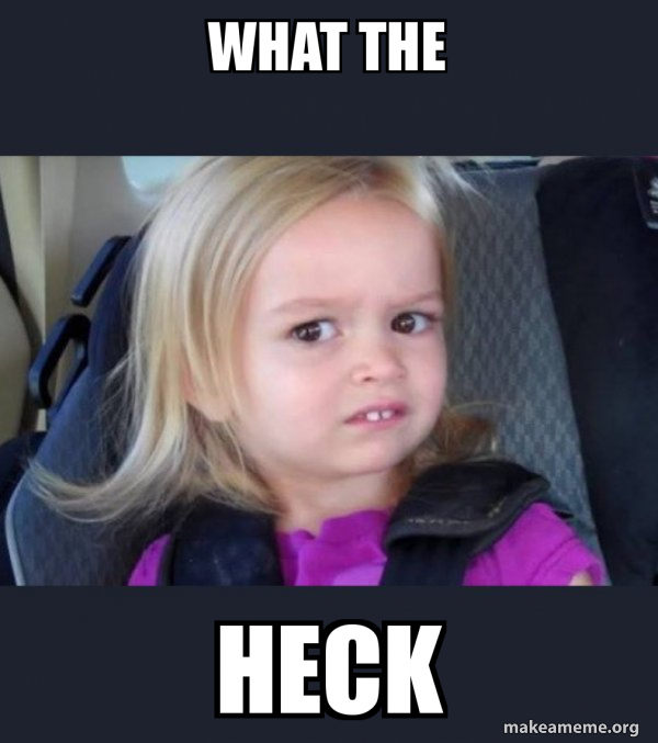 what-the-heck-5c7aa3.jpg