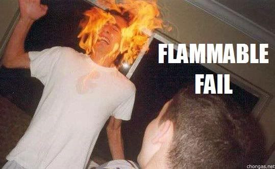 flammablefail.jpg