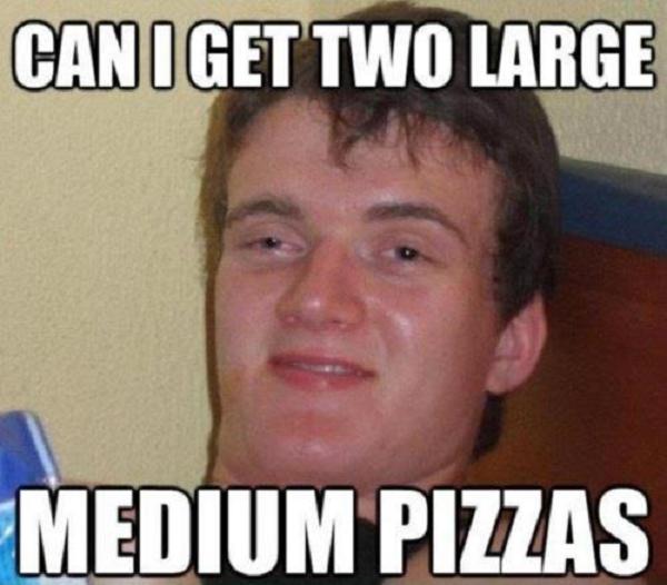 stoner-weed-meme-large-medium-pizza.jpg