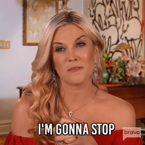 im-gonna-stop-real-housewives-of-new-york.gif