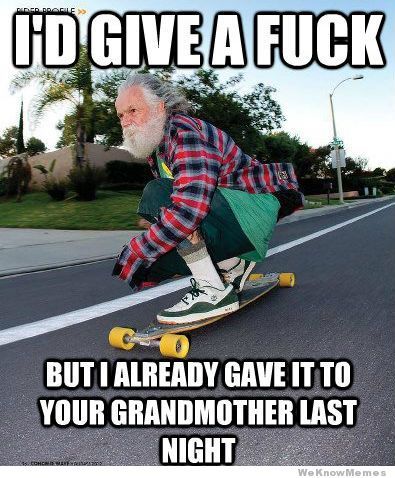 grandpa-doesnt-give-a-fuck_zpsb22b636a.jpg