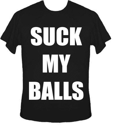 SUCK-MY-BALLS-SHIRT.jpg