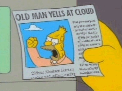 grandpa-simpson-yelling-at-cloud.jpg