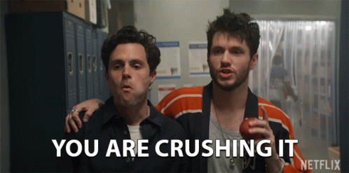 you-are-crushing-it-youre-doing-great.gif