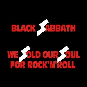 Black_Sabbath_We_Sold_Our_Soul_for_Rock_'n'_Roll.jpg
