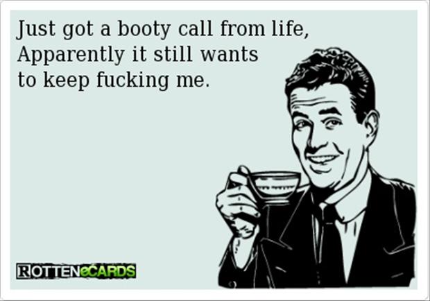 Just-got-a-booty-call.jpg