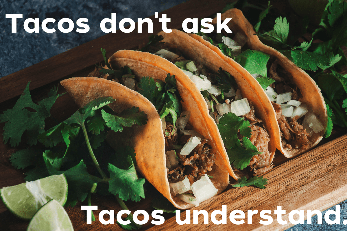 taco-tuesday-meme-understands.png